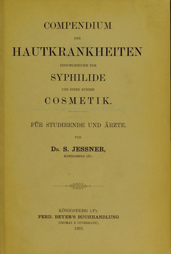 Cover for Compendium der Hautkrankheiten einschliesslich der Syphilide und einer kurzen Cosmetik