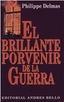 Cover for El Brillante Porvenir de La Guerra