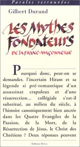 Cover for Les Mythes fondateurs de la franc-maçonnerie