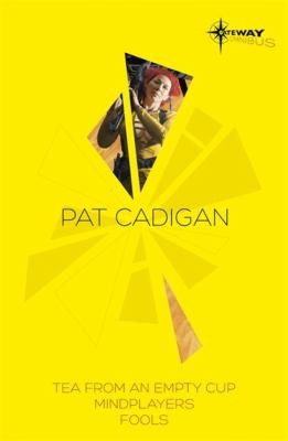 Cover for Pat Cadigan Sf Gateway Omnibus