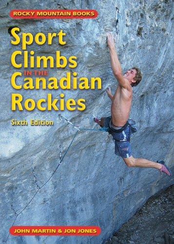 Cover for Sports Climbs in the Canadian Rockies,  6th Edition