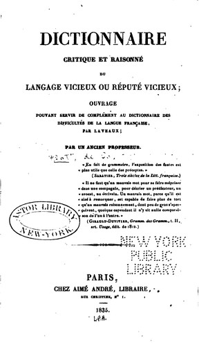 Cover for Dictionnaire critique et raisonné du langage vicieux ou réputé vicieux: ouvrage pouvant servir ...