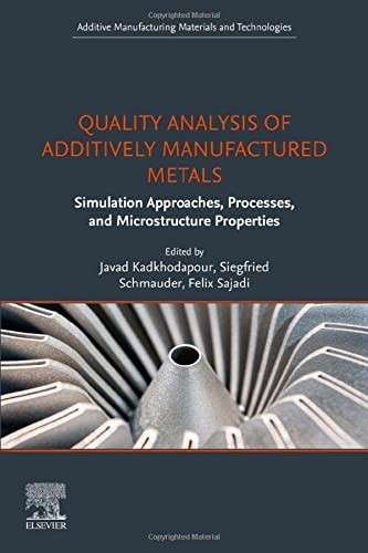 Cover for Quality Analysis of Additively Manufactured Metals