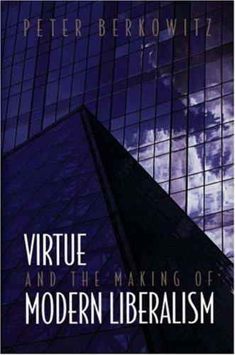 Cover for Virtue and the Making of Modern Liberalism