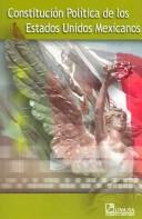 Cover for Constitucion Politica de los Estados Unidos Mexicanos / Political Constitution of the Mexican United States