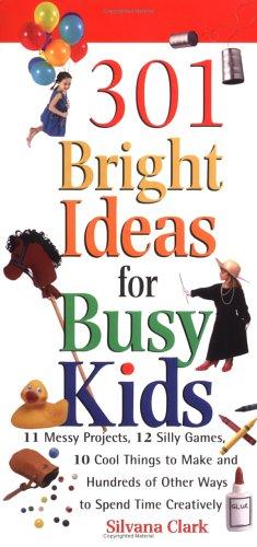 Cover for 301 Bright Ideas for Busy Kids