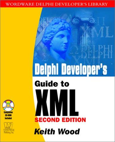 Cover for Delphi Developer's Guide to Xml