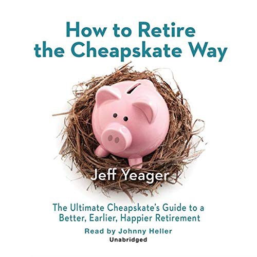 Cover for How to Retire the Cheapskate Way Lib/E