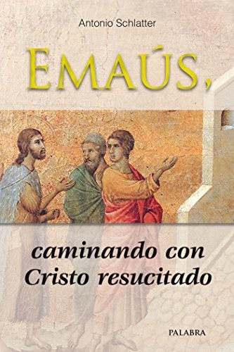 Cover for Emaús, caminando con Cristo resucitado