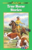 Cover for True Horse Stories