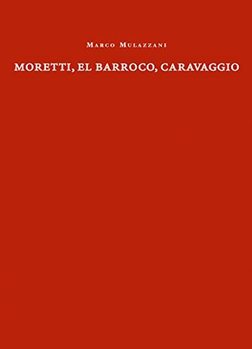 Cover for Moretti, el barroco, Caravaggio