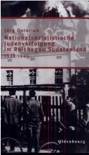 Cover for Nationalsozialistische Judenverfolgung im Reichsgau Sudetenland 1938-1945