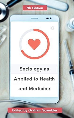 Cover for Sociology as Applied to Health and Medicine
