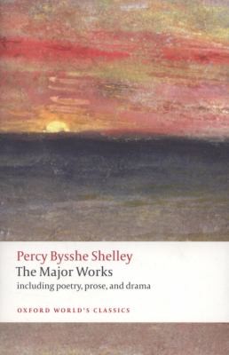 Cover for Percy Bysshe Shelley The Major Works