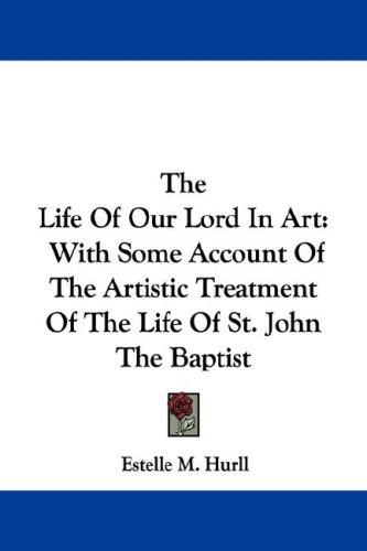 Cover for The Life Of Our Lord In Art