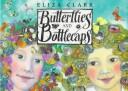 Cover for Butterflies and Bottlecaps