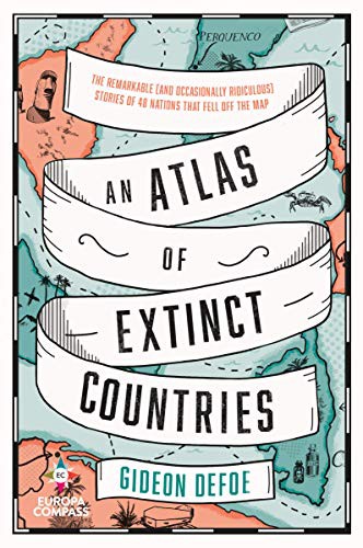 Cover for An Atlas of Extinct Countries