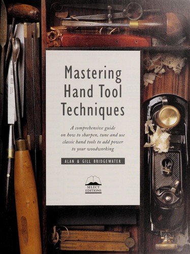 Cover for Mastering hand tool techniques