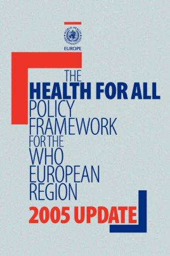 Cover for Health for All Policy Framework for the Who European Region (European Health for All Series)