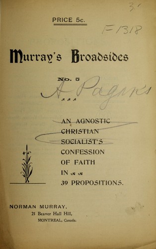 Cover for An agnostic Christian socialist's confession of faith in 39 propositions