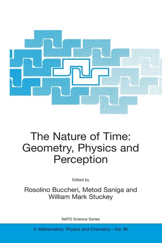 Cover for The Nature of Time: Geometry, Physics and Perception (NATO Science Series II: Mathematics, Physics and Chemistry)