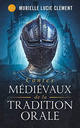 Cover for Contes médiévaux de la tradition orale