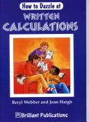 Cover for How to Dazzle at Written Calculations (How to Dazzle at ...)