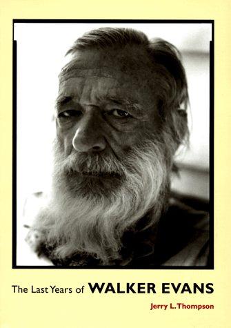 Cover for The last years of Walker Evans