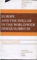 Cover for Europe and the Dollar in the World-Wide Disequilibrium (Financial & Monetary Policy Studies)