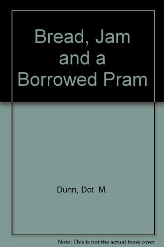 Cover for Bread, Jam And A Borrowed Pram