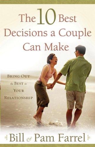 Cover for The 10 Best Decisions a Couple Can Make