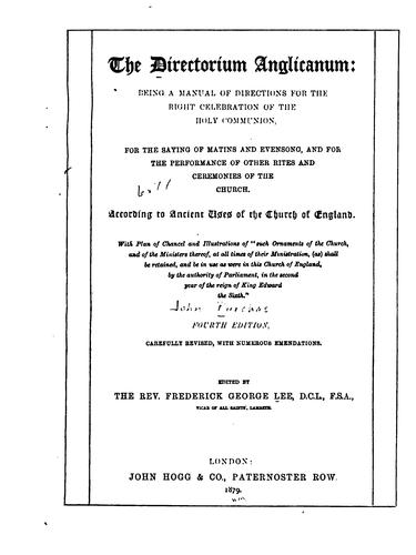Cover for The Directorium Anglicanum: Being a Manual of Directions for the Right Celebration of the Holy ...