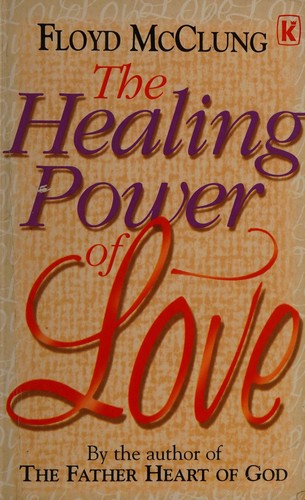 Cover for The healing power of love