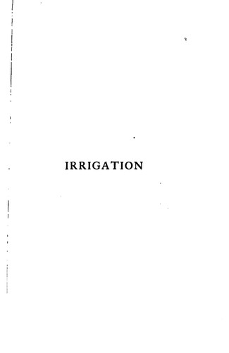 Cover for Irrigation: Its Principles and Practice as a Branch of Engineering