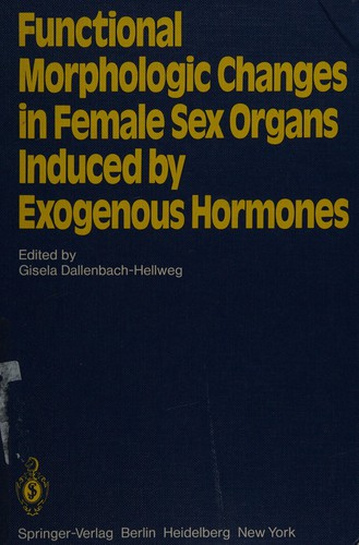 Cover for Functional morphologic changes in female sex organs induced by exogenous hormones