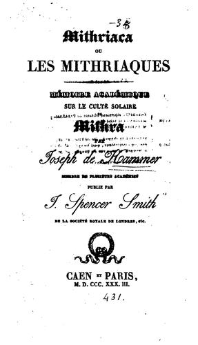 Cover for Mithriaca, ou Les mithriaques: mémoire académique sur le culte solaire de Mithra