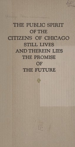 Cover for The public spirit of the citizens of Chicago still lives and therein lies the promise of the future