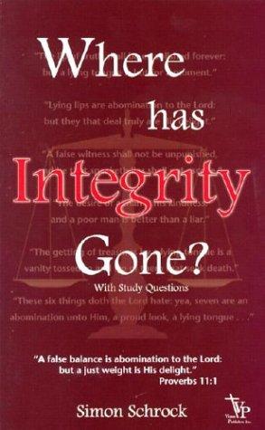 Cover for Where Has Integrity Gone?