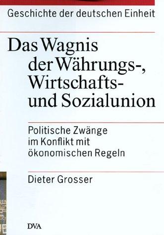 Cover for Das Wagnis der Wahrungs-, Wirtschafts- und Sozialunion