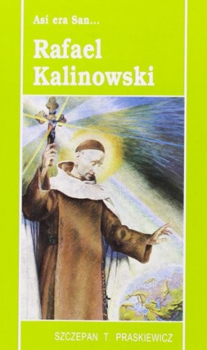 Cover for Así era San Rafael de Kalinowski
