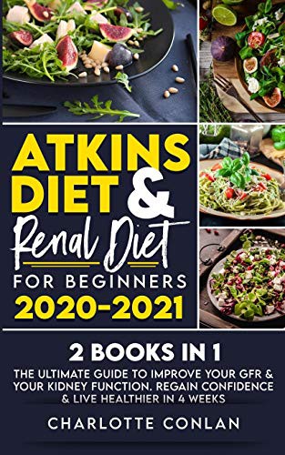 Cover for Atkins Diet and Renal Diet for Beginners 2020-2021. 2 BOOKS IN 1