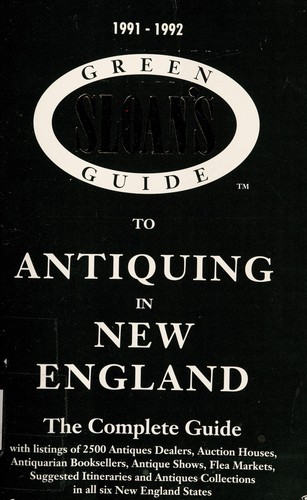 Cover for Sloans Green Guide to Antiquing in New England 1991-92