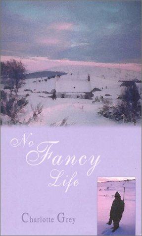 Cover for No Fancy Life