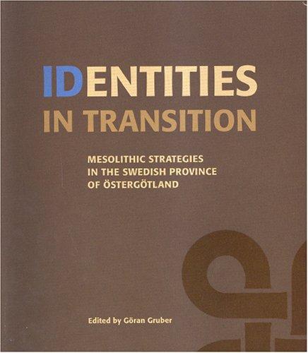Cover for Identities in Transition (Riksantikvarieambetet Arkeologiska Undersokningar Skrifter)