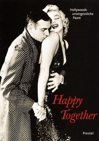 Cover for Happy Together. Hollywoods unvergessliche Paare.