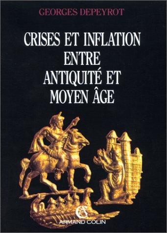 Cover for Crises et inflation entre antiquité et Moyen Age
