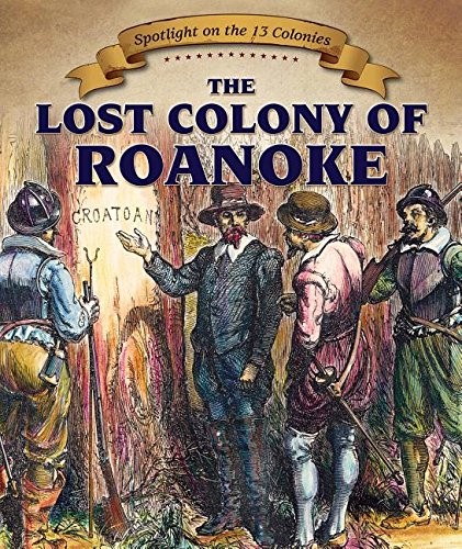 Cover for The Lost Colony of Roanoke