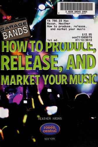 Cover for How to produce, release, and market your music