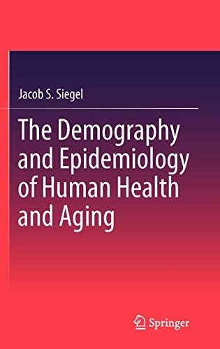 Cover for The demography and epidemiology of human health and aging