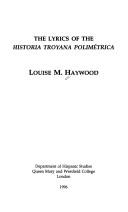 Cover for The lyrics of the Historia troyana polimétrica